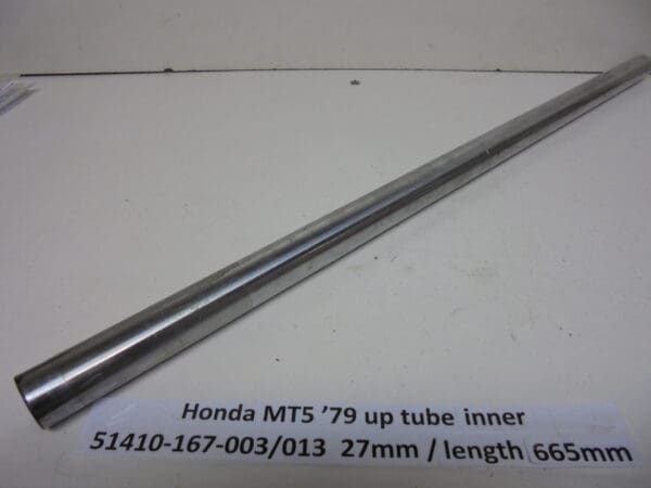 Honda - 51410-167-003 / 013 Honda MT5 tube front fork spec.lenght 665 mm_